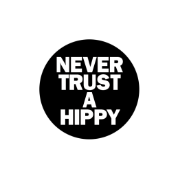 Never Trust a Hippy