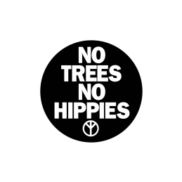 No Trees No Hippies