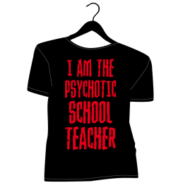 I am the Psychotic School...
