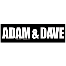 Adam & Dave