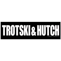 Trotski & Hutch