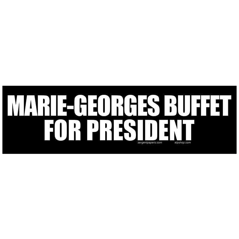 Sticker marie george buffet for president autocollant elections presidentielles