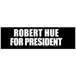 Sticker robert hue for president autocollant elections presidentielles