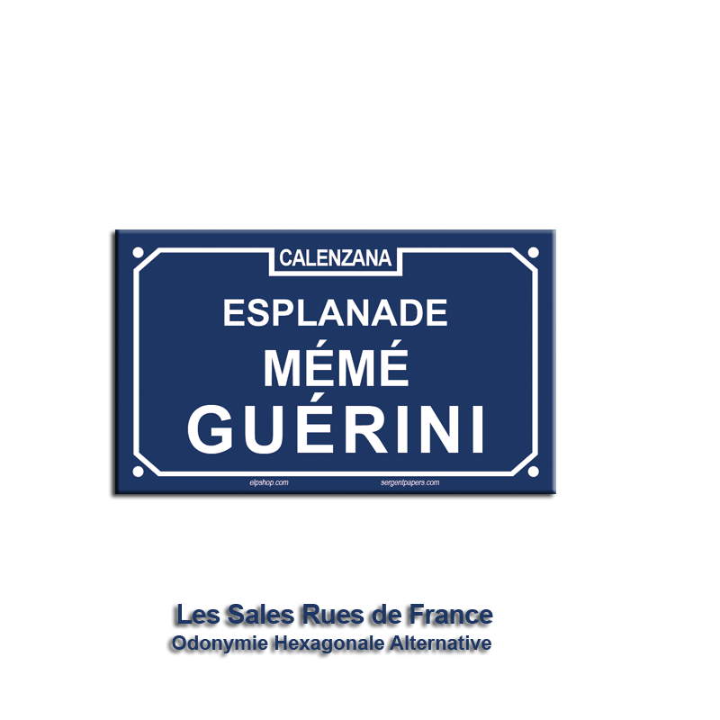 Sticker autocollant plaque de rue grands criminels humour noir meme guerini calenzana
