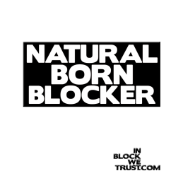 Natural Born Blocker